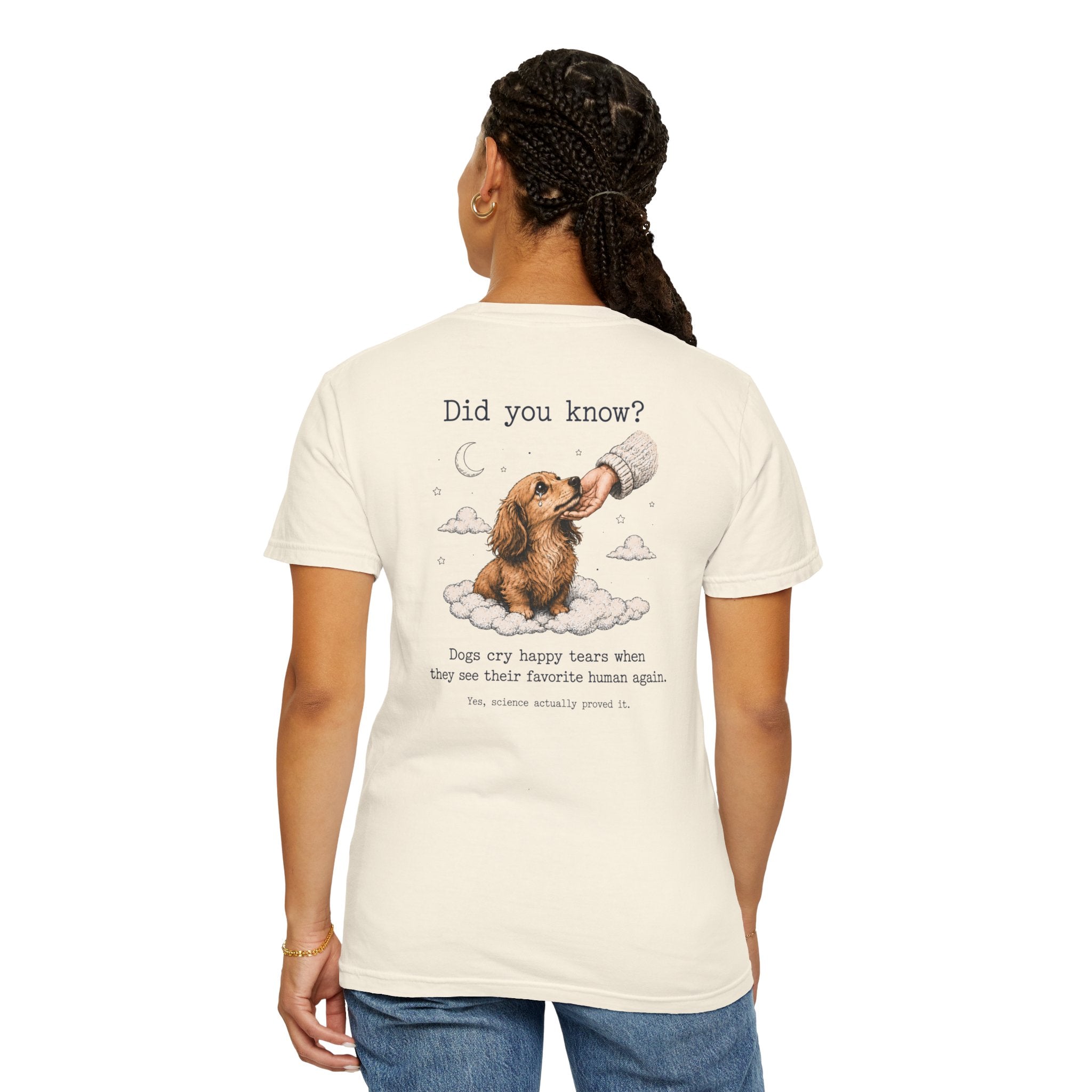 Dogs Cry Happy Tears Too Dachshund T-Shirt