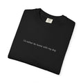 i’d rather be home with my dog T-Shirt | Minimal Script Dog Lover Tee