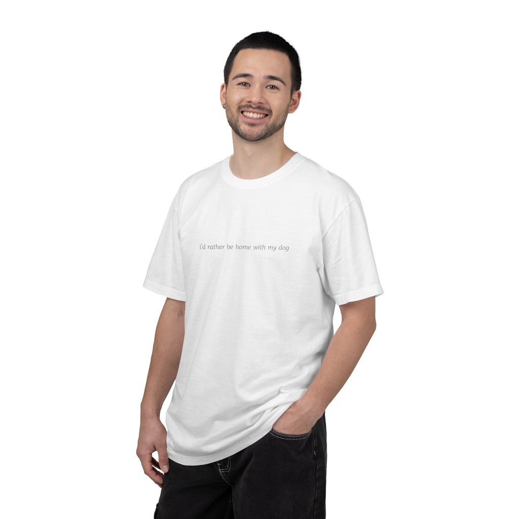 i’d rather be home with my dog T-Shirt | Minimal Script Dog Lover Tee