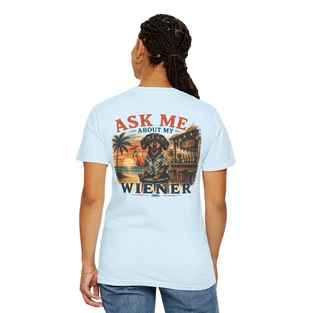 T-shirt — "Ask me about my wiener" Dachshund Graphic Tee
