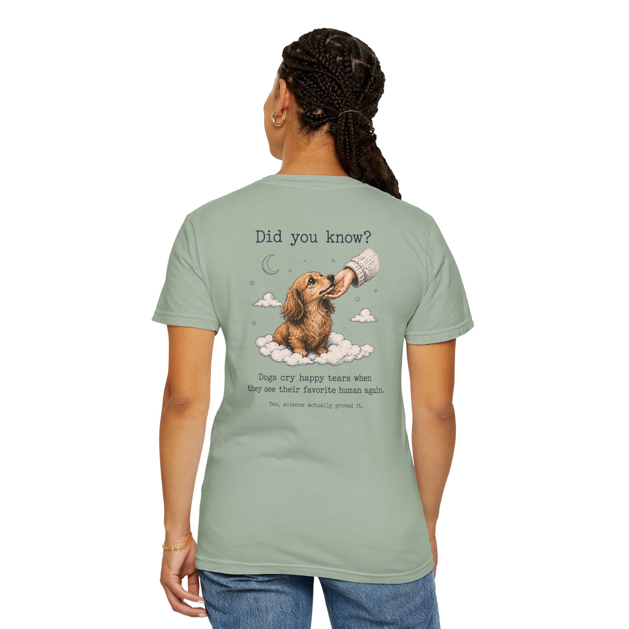 Dogs Cry Happy Tears Too Dachshund T-Shirt