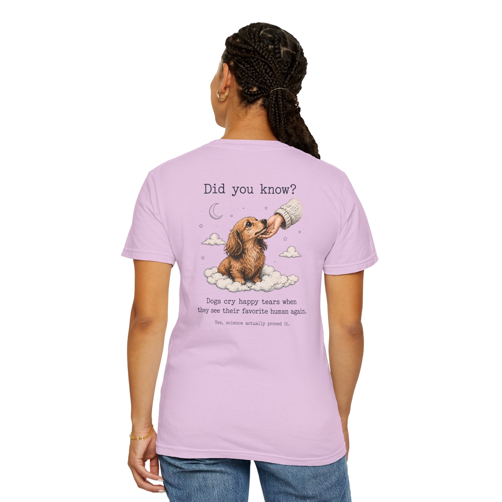 Dogs Cry Happy Tears Too Dachshund T-Shirt